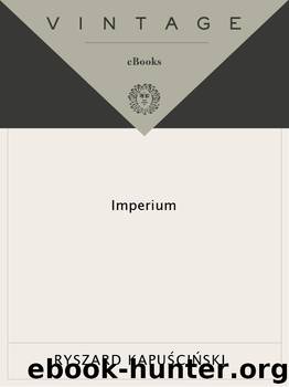 Imperium by Ryszard Kapuscinski