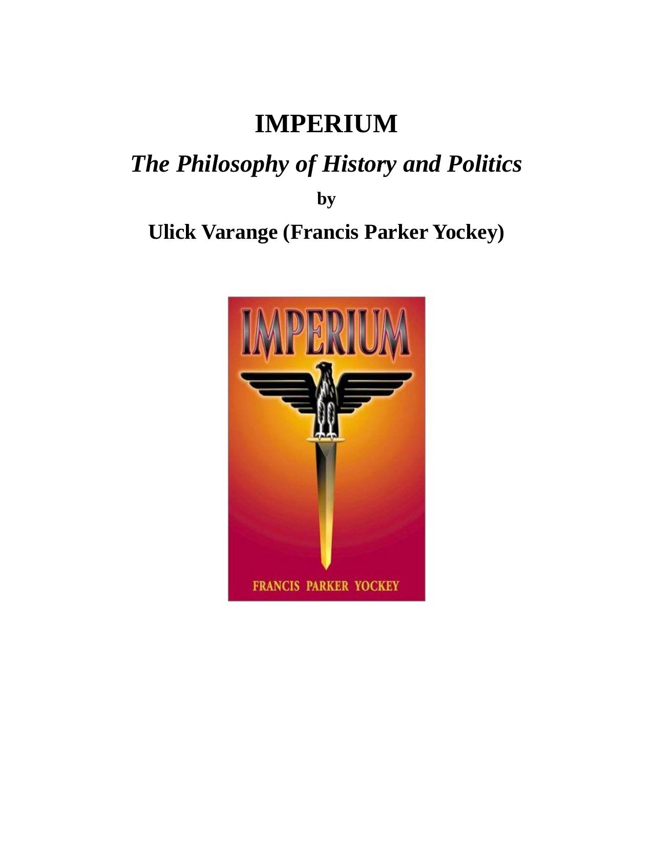 Imperium; The Philosophy of History and Politics by Cris