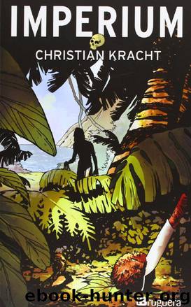 Imperium_A Fiction of the South Seas by Christian Kracht