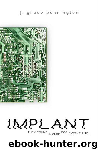 Implant by J Grace Pennington