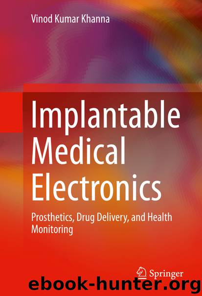 Implantable Medical Electronics by Vinod Kumar Khanna