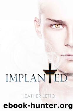 Implanted by Heather Letto