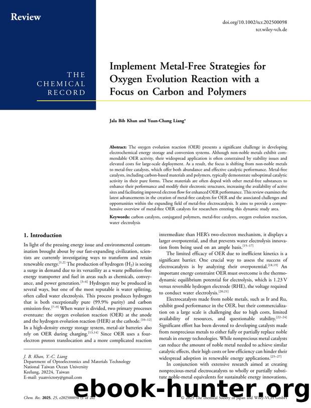 Implement MetalâFree Strategies for Oxygen Evolution Reaction with a Focus on Carbon and Polymers by Jala Bib Khan & Yuan‐Chang Liang
