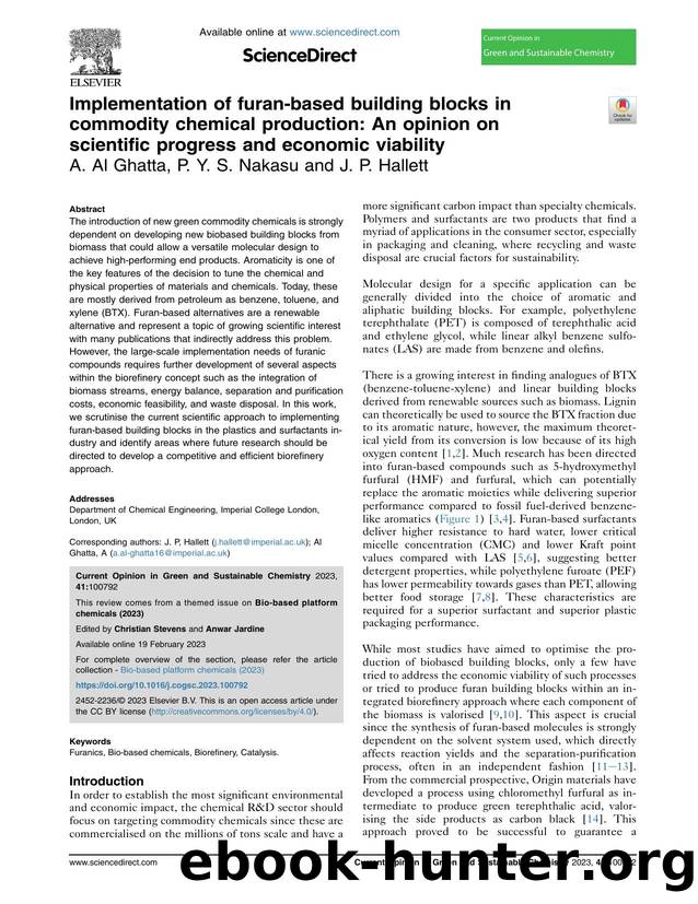 Implementation of furan-based building blocks in commodity chemical production: An opinion on scientific progress and economic viability by A. Al Ghatta & P.Y.S. Nakasu & J.P. Hallett