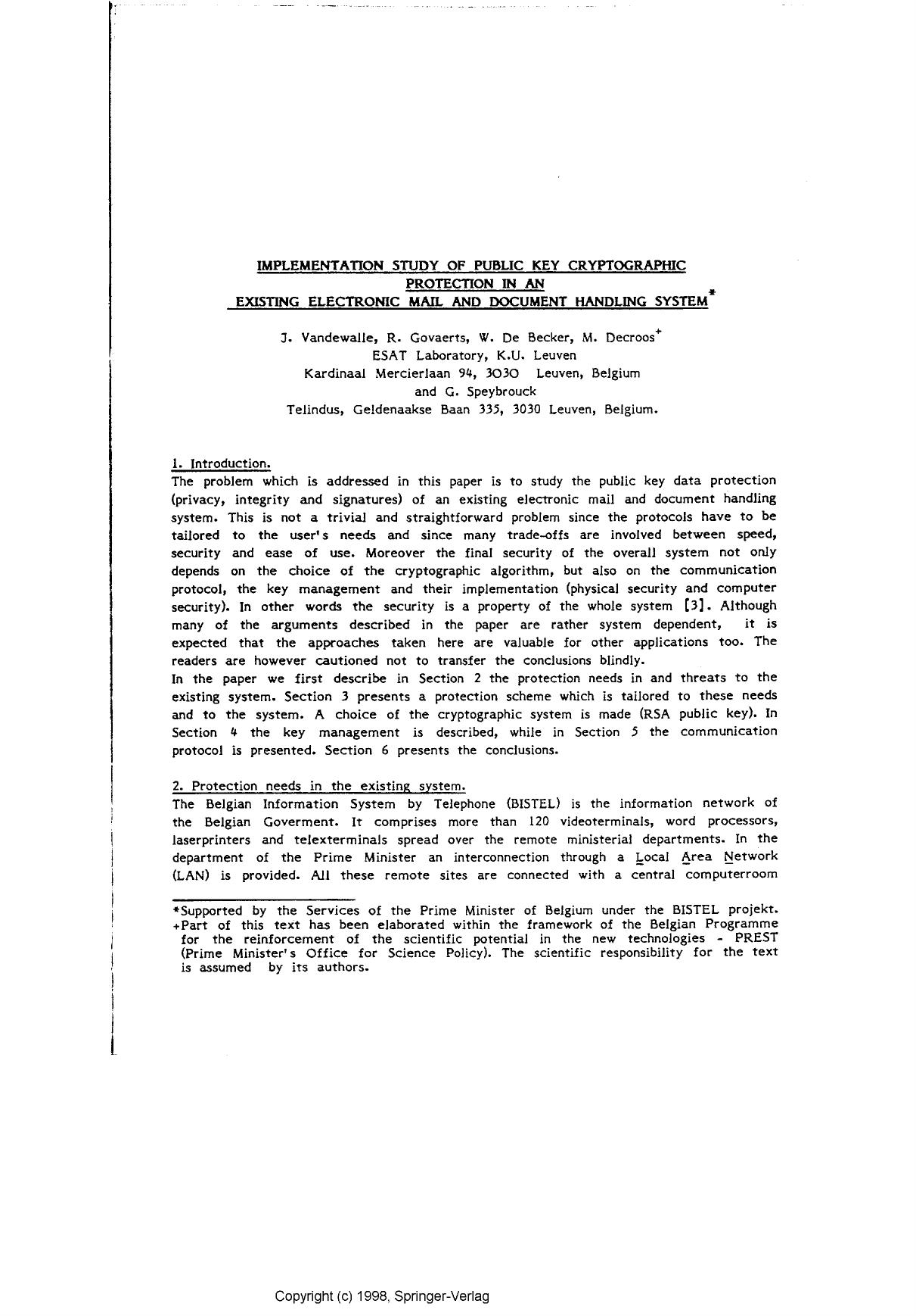 Implementation study of public key cryptography protection in an existing electronic mail and document handling system. by Vandewalle J. Govaerts R. De Becker W. Decroos M. & Speybrouck G