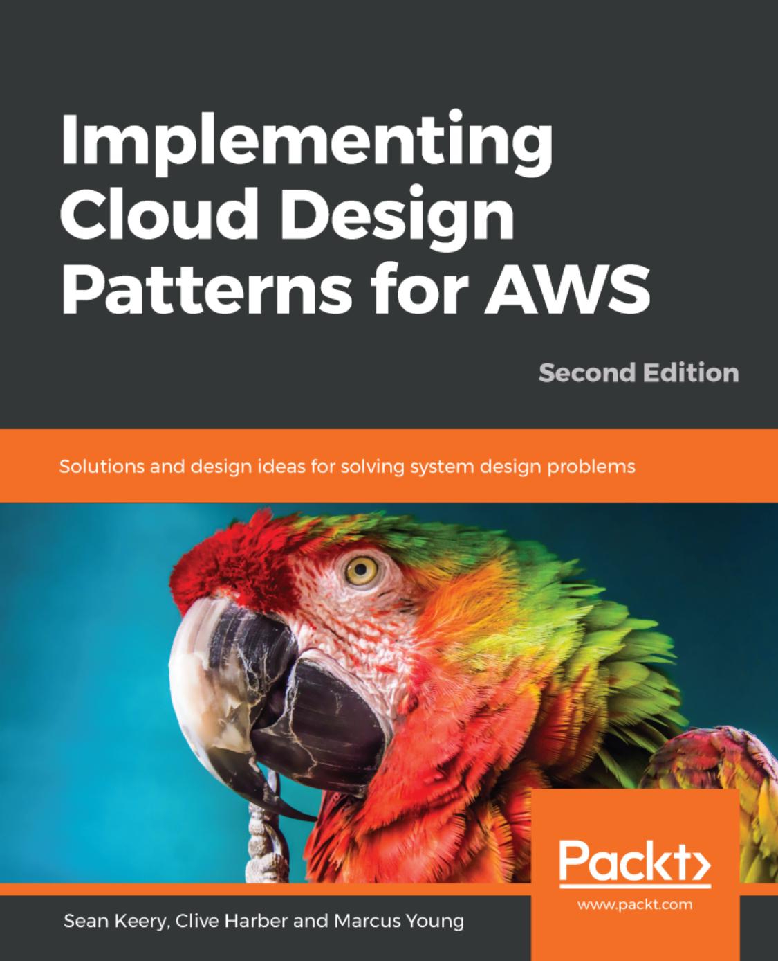 Implementing Cloud Design Patterns for AWS by Sean Keery; Clive Harber; Marcus Young