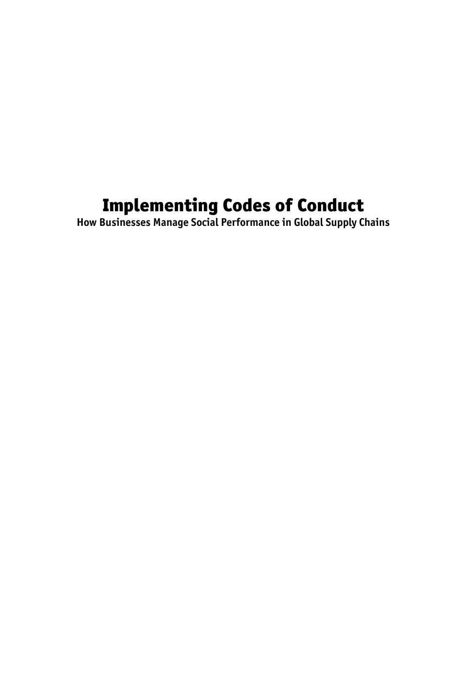 Implementing Codes Of Conduct: How Businesses Manage Social Performance In Global Supply Chains by Ivanka Mamic