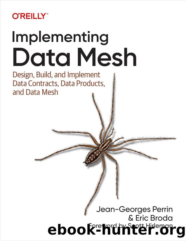 Implementing Data Mesh (for True Epub) by Jean-Georges Perrin & Eric Broda