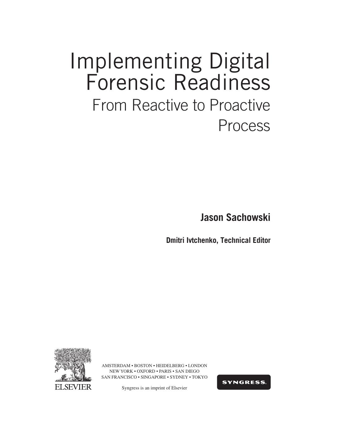 Implementing Digital Forensic Readiness: From Reactive to Proactive Process by Unknown