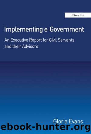 Implementing E-Government by Evans Gloria;