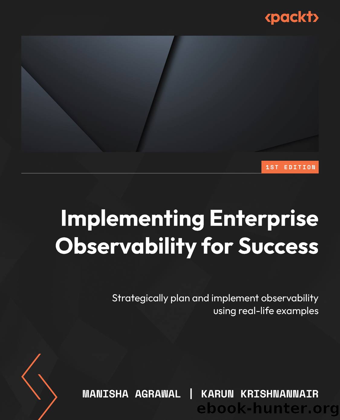 Implementing Enterprise Observability for Success by Manisha Agrawal & Karun Krishnannair