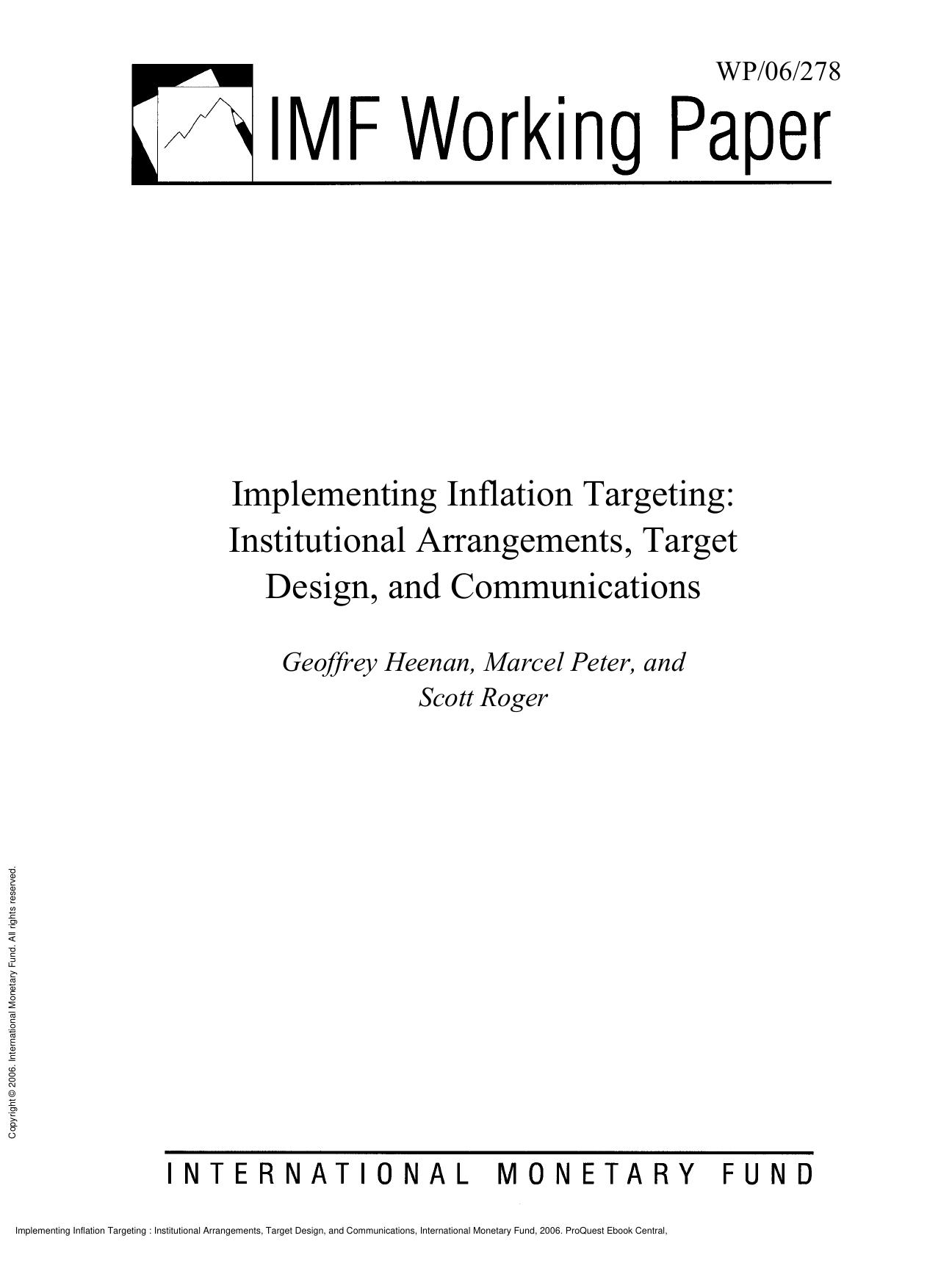 Implementing Inflation Targeting : Institutional Arrangements, Target Design, and Communications by Marcel Peter; Geoffrey Heenan; Scott Roger