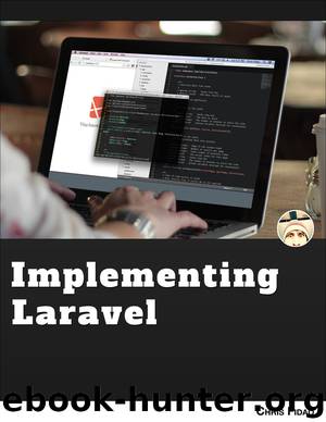 Implementing Laravel by Chris Fidao