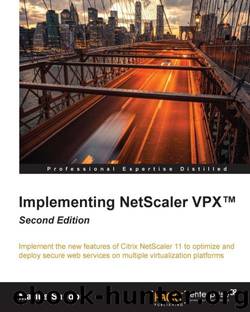Implementing NetScaler VPX™ - Second Edition by Marius Sandbu