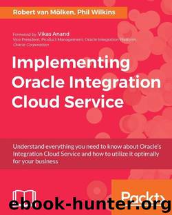 Implementing Oracle Integration Cloud Service by Molken Robert van & Wilkins Phil