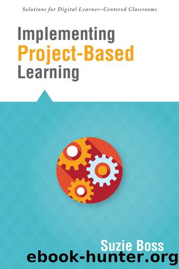 Implementing Project-Based Learning by Boss Suzie;