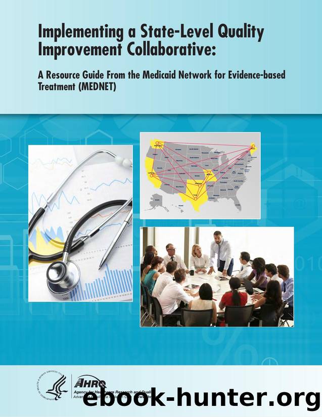 Implementing a State-Level Quality Improvement Collaborative: A Resource Guide From the Medicaid Network for Evidence-based Treatment (MEDNET) by AcademyHealth Rutgers University Columbia University