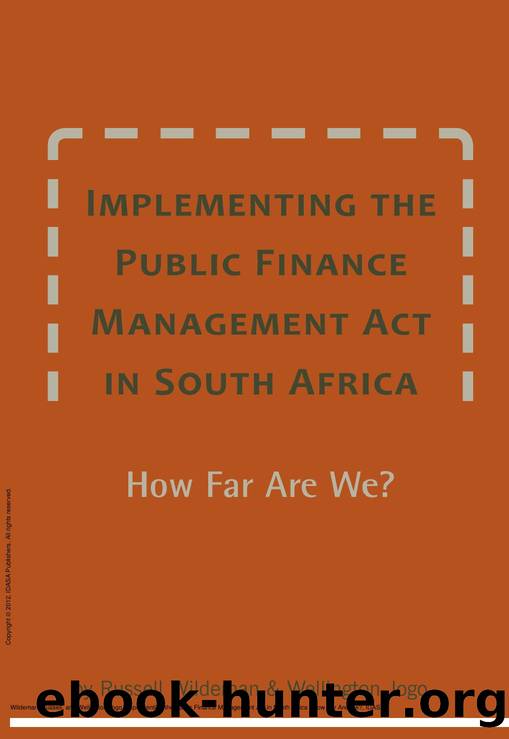 Implementing the Public Finance Management Act in South Africa : How Far Are We? by Russell Wildeman; Wellington Jogo