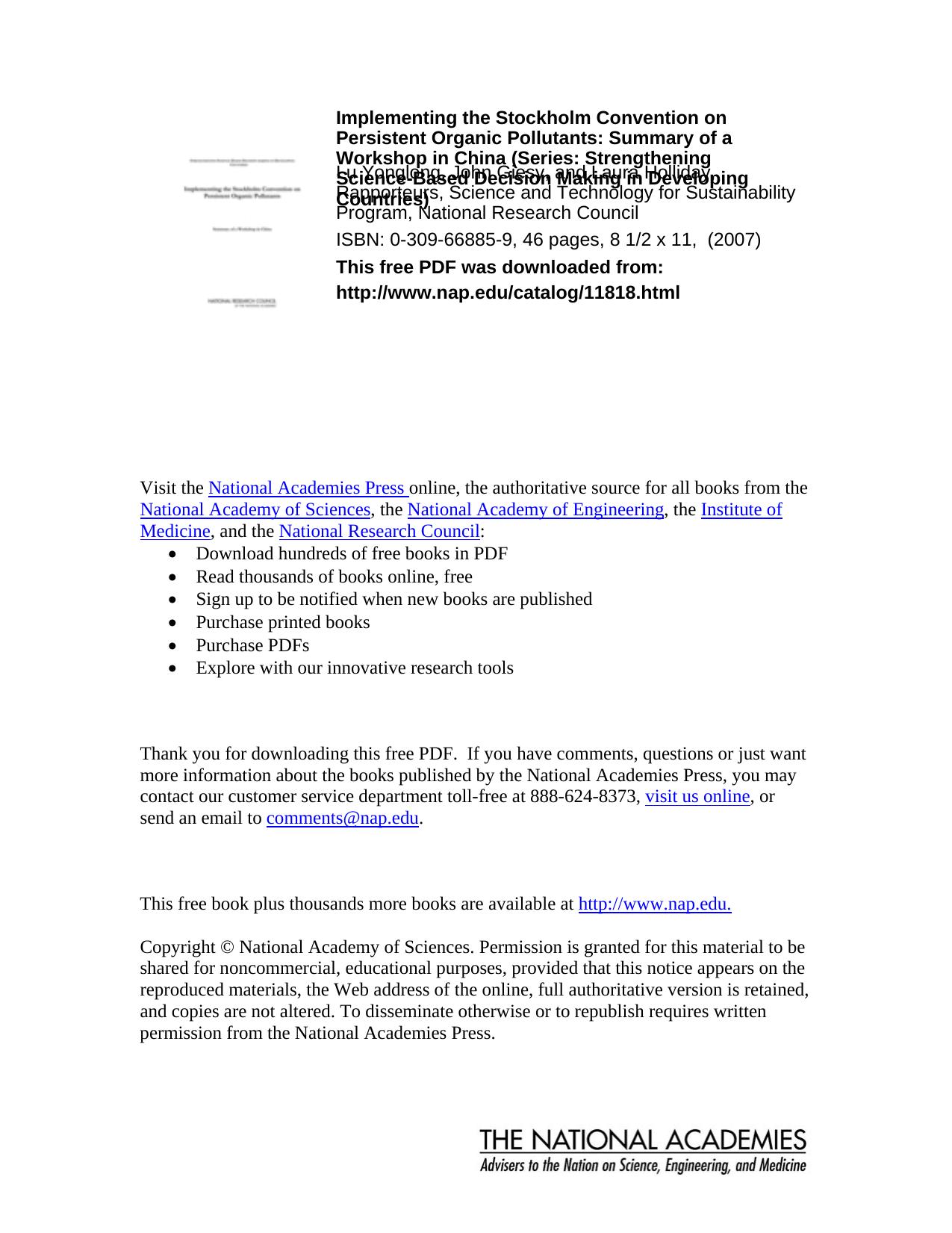 Implementing the Stockholm Convention on Persistent Organic Pollutants: Summary of a Workshop in China (Strengthening Science-Based Decision Making in Developing Countries) by Lu Yonglong John Giesy and Laura Holliday Rapporteurs Science and Technology for Sustainability