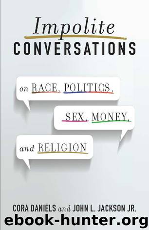 Impolite Conversations by Cora Daniels & John L. Jackson Jr