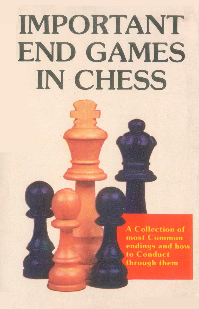 Important End Games In Chess by Philip Robar