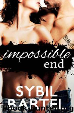 Impossible End (Unchecked Book 3) by Bartel Sybil