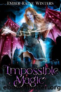 Impossible Magic (The Hybrid Chronicles Book 1) by Ember-Raine Winters