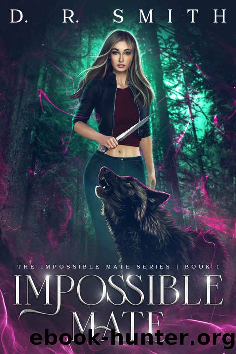Impossible Mate: An Enemies to Lovers Shifter Romance by D. R. Smith
