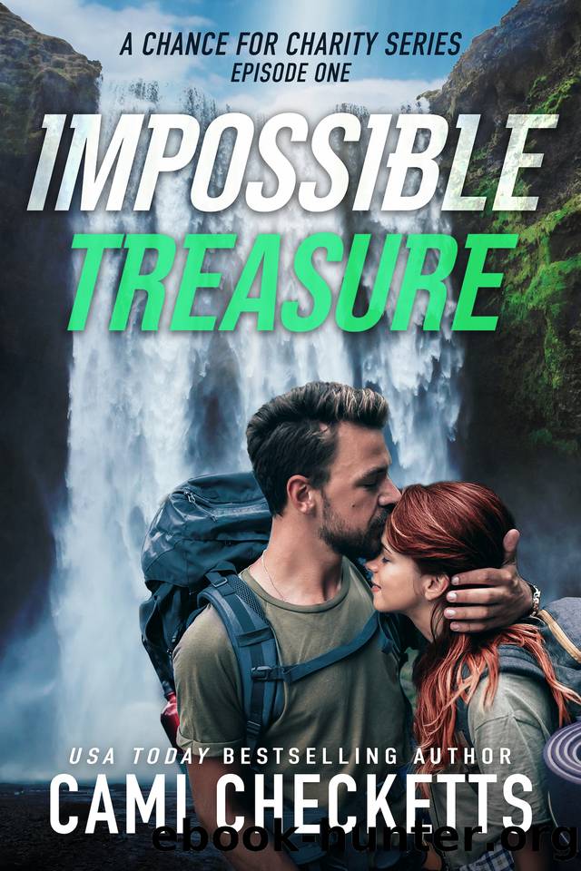 Impossible Treasure (A Chance for Charity Book 1) by Cami Checketts