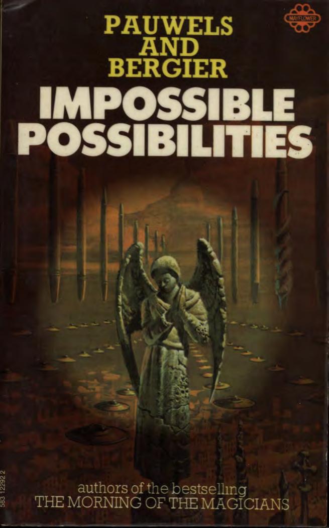 Impossible possibilities by Pauwels Louis and Jacques Bergier