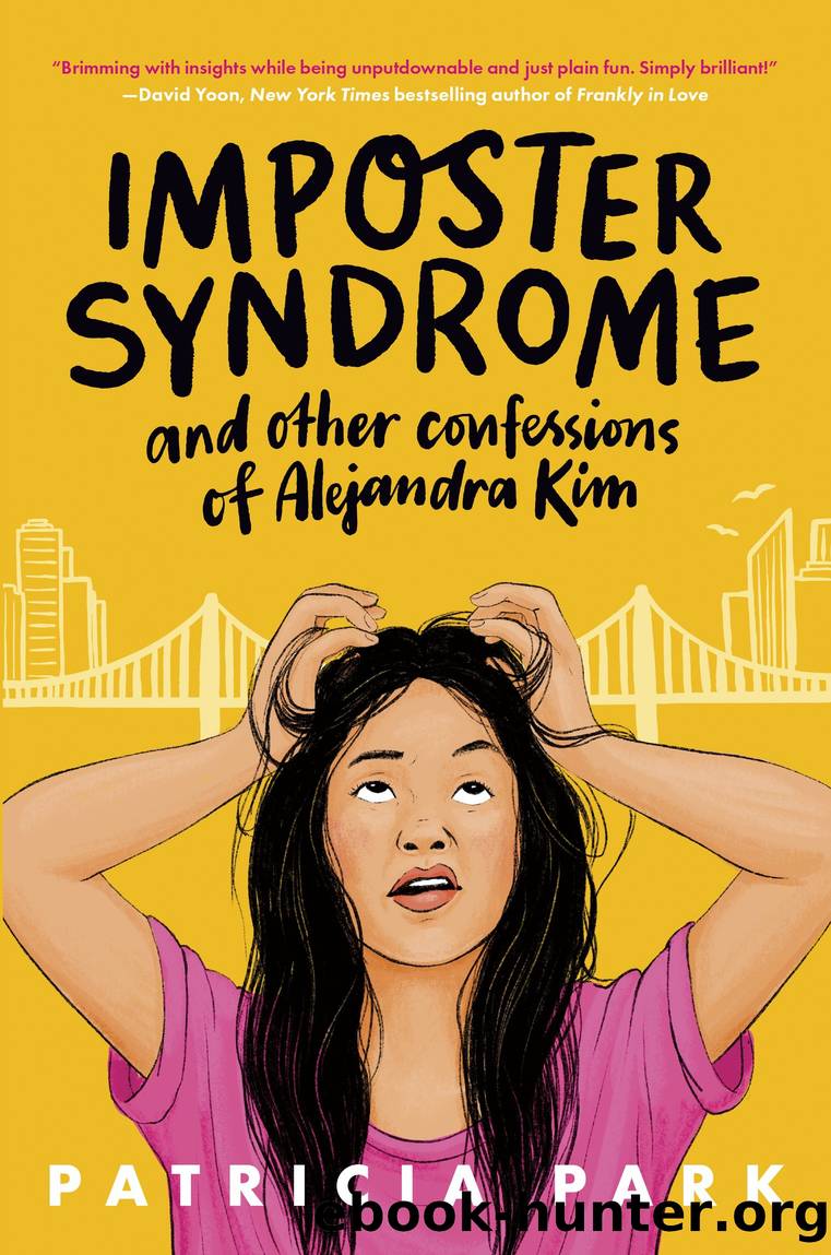 Imposter Syndrome and Other Confessions of Alejandra Kim by Patricia Park