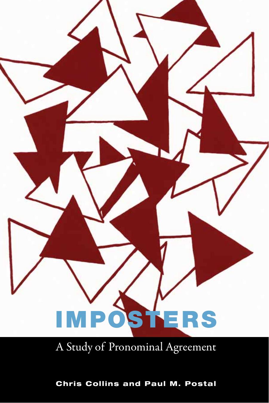 Imposters: A Study of Pronominal Agreement by Chris Collins & Paul M. Postal