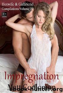Impregnation (Hotwife & Girlfriend Compilations Book 10) by Matt Coolomon