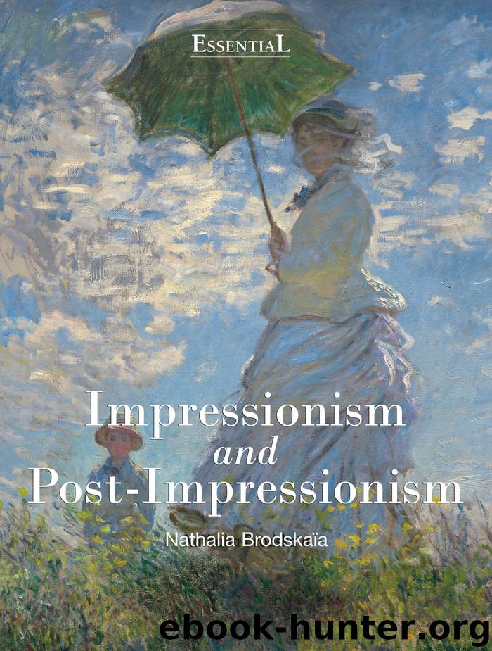 Impressionism and Post-Impressionism (Essential) by Brodskaïa Nathalia