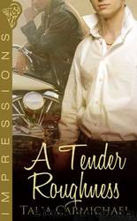 Impressions 2 -A Tender Roughness by Talia Carmichael
