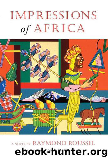 Impressions of Africa (French Literature Series) by Roussel Raymond