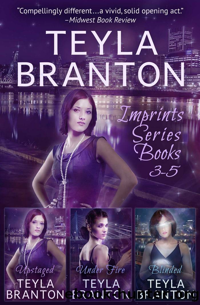 Imprints Series Books 3-5 by Teyla Branton