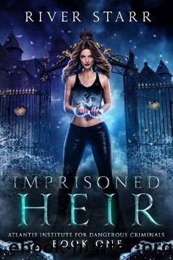 Imprisoned Heir by River Starr