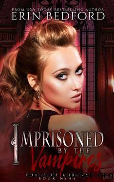 Imprisoned by the Vampires (House of Durand Book 9) by Erin Bedford