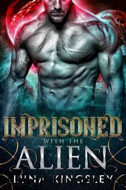 Imprisoned with the Alien (Roh'ilian Warrior Series Book 3) by Luna Kingsley