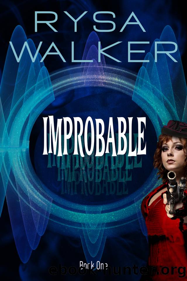 Improbable (Improbable (A Historical Fantasy Mystery Series) Book 1) by Rysa Walker