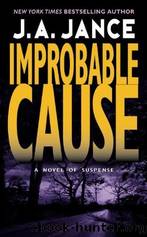 Improbable Cause by Jance J. A