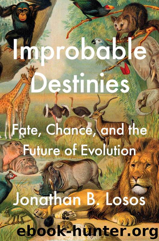 Improbable Destinies by Jonathan B. Losos