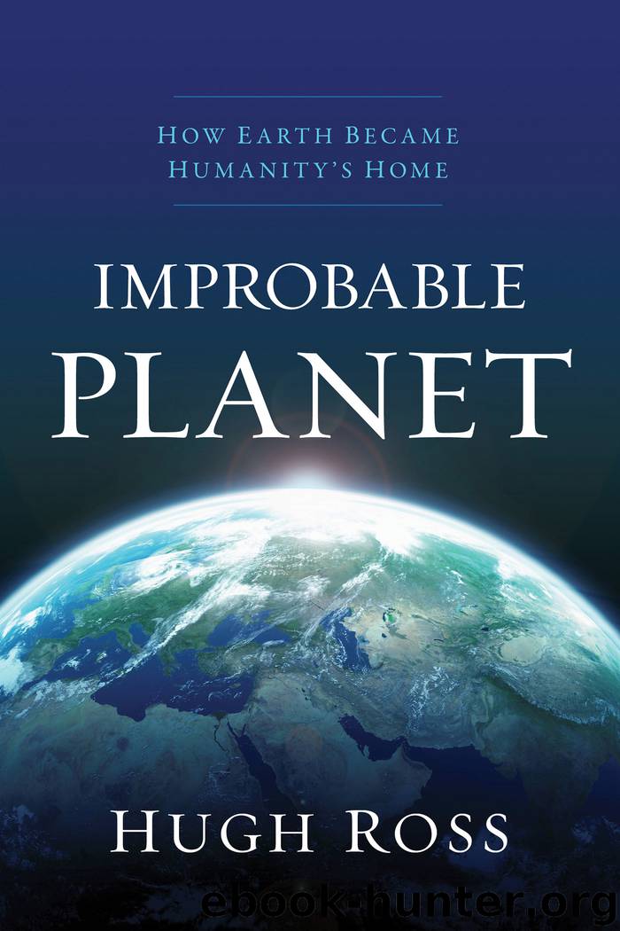 Improbable Planet by Hugh Ross