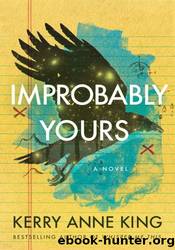 Improbably Yours by Kerry Anne King