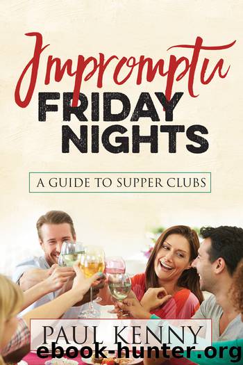 Impromptu Friday Nights by Paul J. Kenny