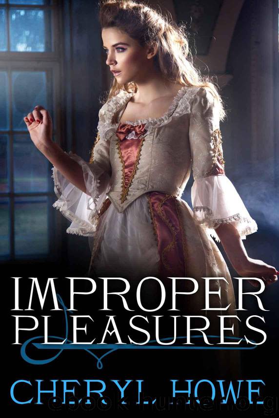Improper Pleasures (The Pleasure Series) by Howe Cheryl