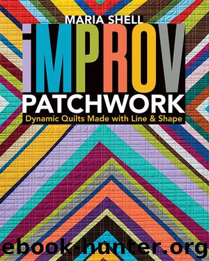 Improv Patchwork by Maria Shell