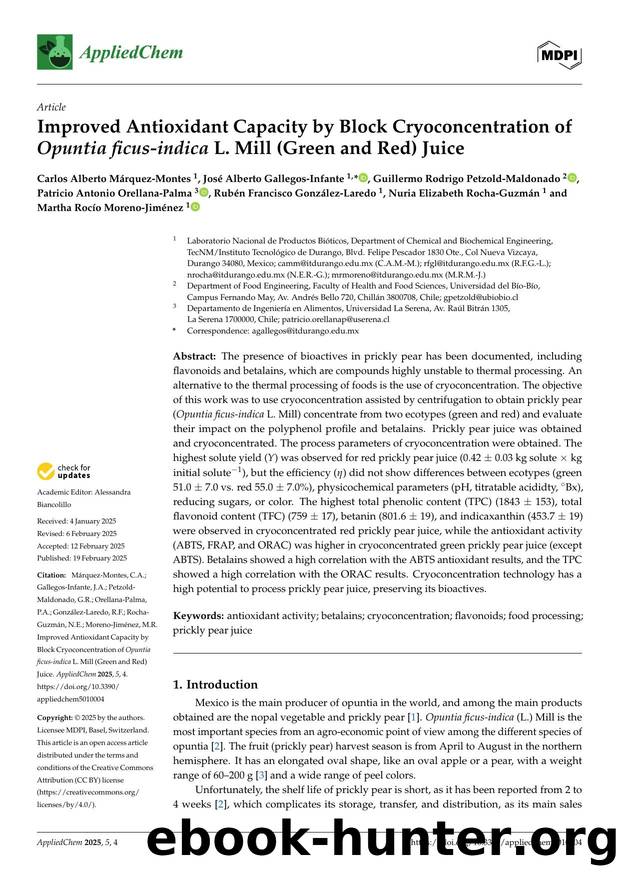 Improved Antioxidant Capacity by Block Cryoconcentration of Opuntia ficus-indica L. Mill (Green and Red) Juice by unknow