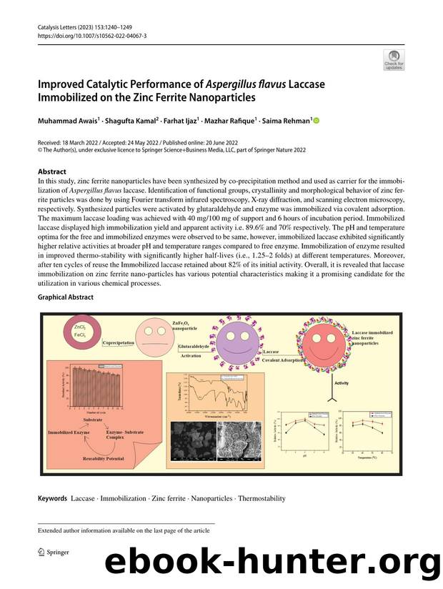 Improved Catalytic Performance of Aspergillus flavus Laccase Immobilized on the Zinc Ferrite Nanoparticles by Muhammad Awais & Shagufta Kamal & Farhat Ijaz & Mazhar Rafique & Saima Rehman